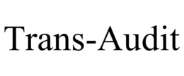 TRANS-AUDIT trademark