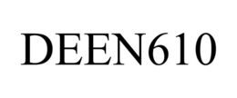 DEEN610 trademark