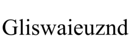 GLISWAIEUZND trademark