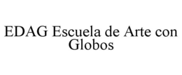 EDAG ESCUELA DE ARTE CON GLOBOS trademark