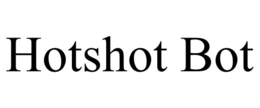 HOTSHOT BOT trademark