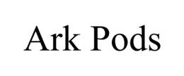 ARK PODS trademark