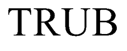 TRUB trademark