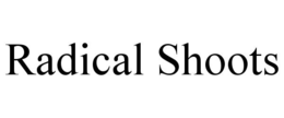 RADICAL SHOOTS trademark