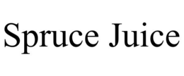 SPRUCE JUICE trademark