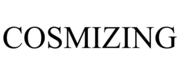COSMIZING trademark