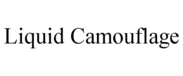 LIQUID CAMOUFLAGE trademark
