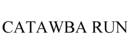 CATAWBA RUN trademark