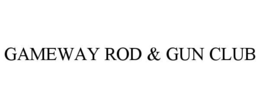 GAMEWAY ROD & GUN CLUB trademark