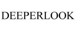 DEEPERLOOK trademark