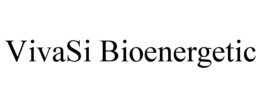 VIVASI BIOENERGETIC trademark