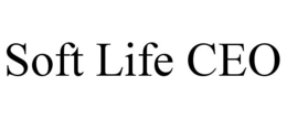 SOFT LIFE CEO trademark