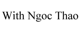 WITH NGOC THAO trademark