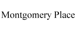 MONTGOMERY PLACE trademark