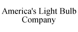 AMERICA'S LIGHT BULB COMPANY trademark