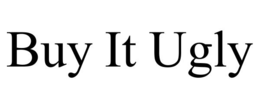 BUY IT UGLY trademark