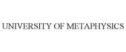 UNIVERSITY OF METAPHYSICS trademark