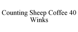 COUNTING SHEEP COFFEE 40 WINKS trademark