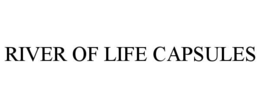 RIVER OF LIFE CAPSULES trademark