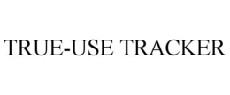 TRUE-USE TRACKER trademark