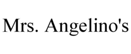 MRS. ANGELINO'S trademark
