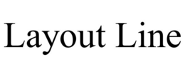 LAYOUT LINE trademark