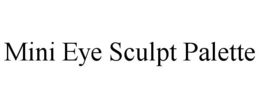 MINI EYE SCULPT PALETTE trademark