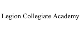 LEGION COLLEGIATE ACADEMY trademark