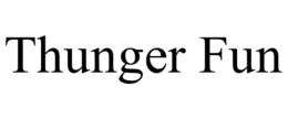 THUNGER FUN trademark