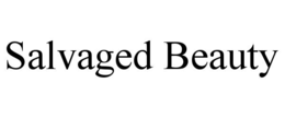 SALVAGED BEAUTY trademark