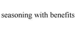 SEASONING WITH BENEFITS trademark
