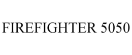 FIREFIGHTER 5050 trademark