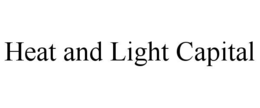 HEAT AND LIGHT CAPITAL trademark