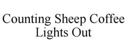 COUNTING SHEEP COFFEE LIGHTS OUT trademark