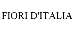 FIORI D'ITALIA trademark