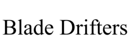 BLADE DRIFTERS trademark