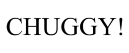CHUGGY! trademark
