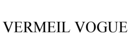 VERMEIL VOGUE trademark