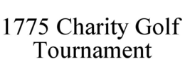 1775 CHARITY GOLF TOURNAMENT trademark
