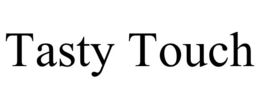 TASTY TOUCH trademark