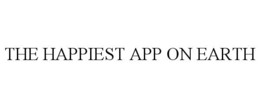 THE HAPPIEST APP ON EARTH trademark