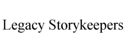 LEGACY STORYKEEPERS trademark