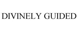 DIVINELY GUIDED trademark