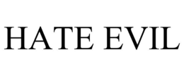 HATE EVIL trademark