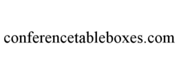 CONFERENCETABLEBOXES.COM trademark