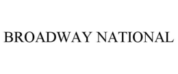 BROADWAY NATIONAL trademark