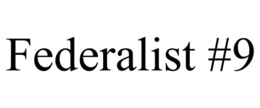 FEDERALIST #9 trademark