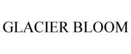 GLACIER BLOOM trademark
