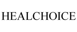 HEALCHOICE trademark