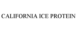 CALIFORNIA ICE PROTEIN trademark
